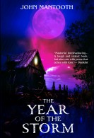The Year of the Storm, by John Mantooth